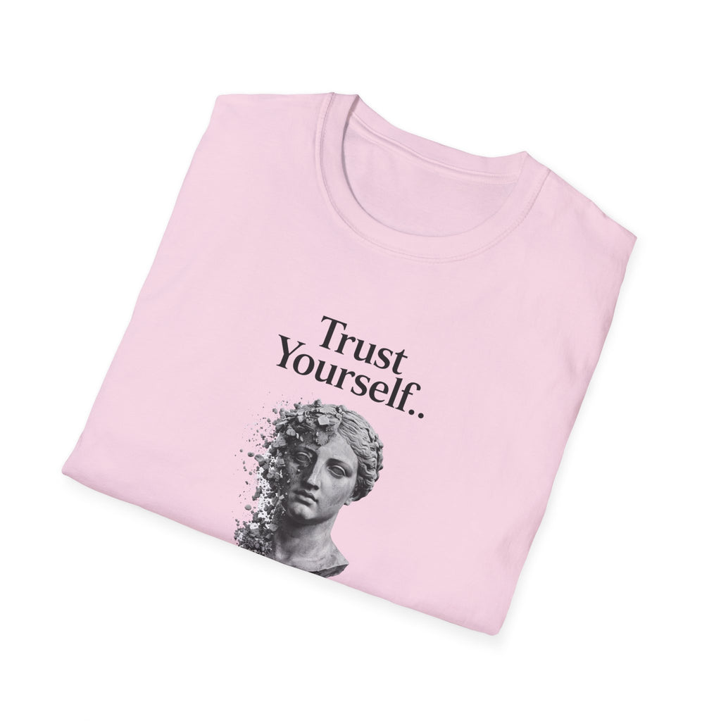 Trust Yourself T-Shirt