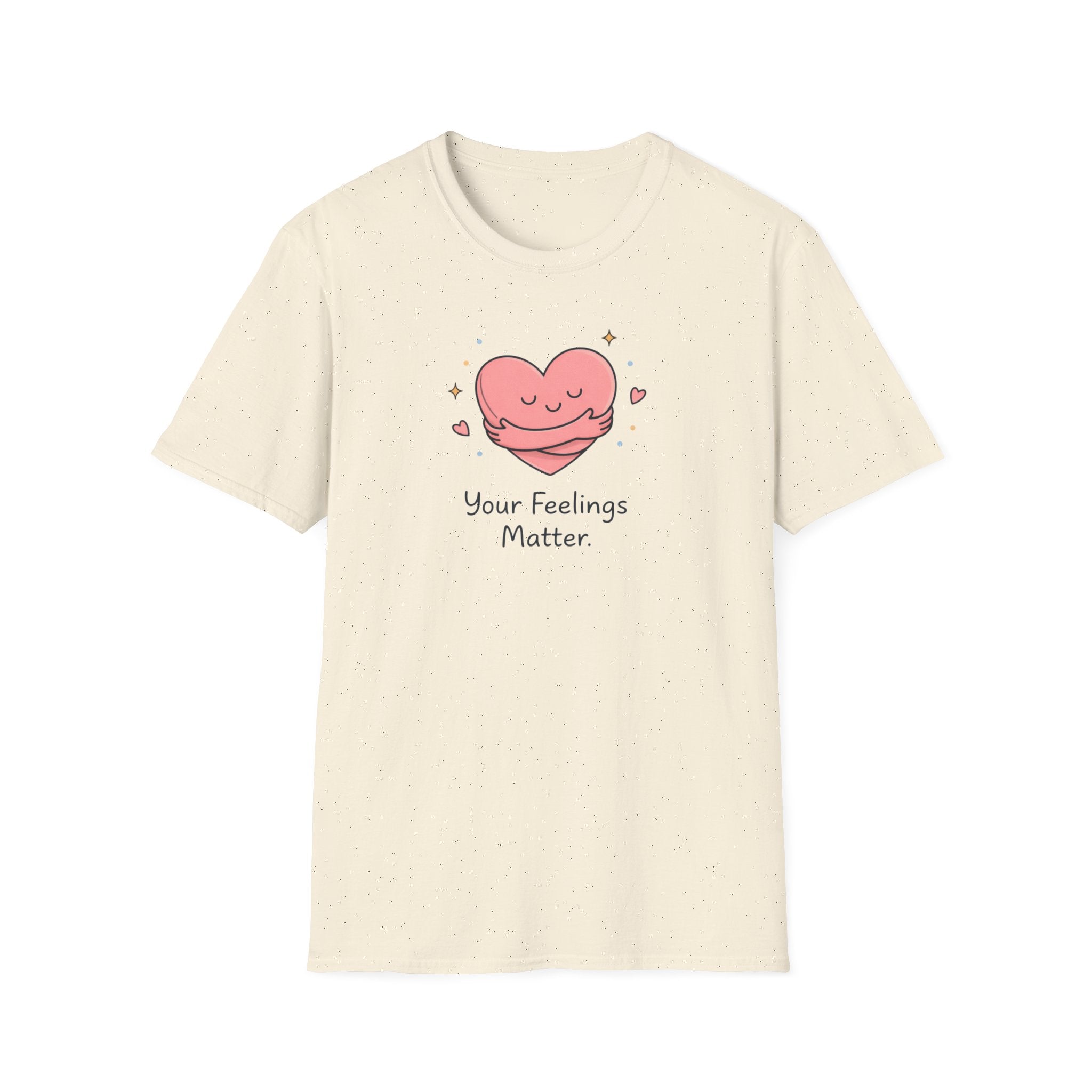 Your Feelings Matter T-Shirt