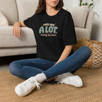 A Lot™ T-Shirt
