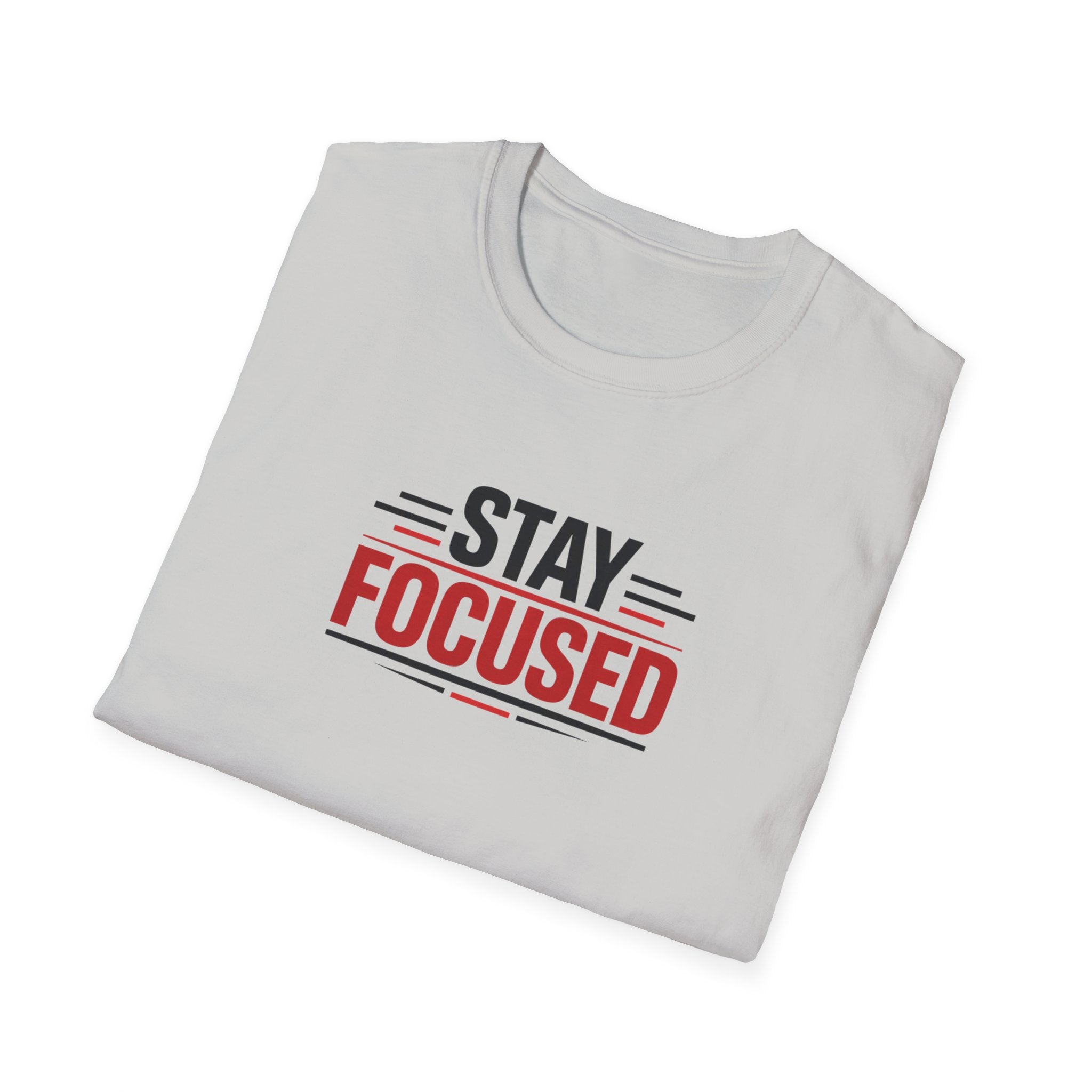 Stay Focused T-Shirt