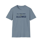 Feelings Allowed™ T-Shirt