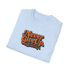 Never Give Up Retro Typhography T-Shirt