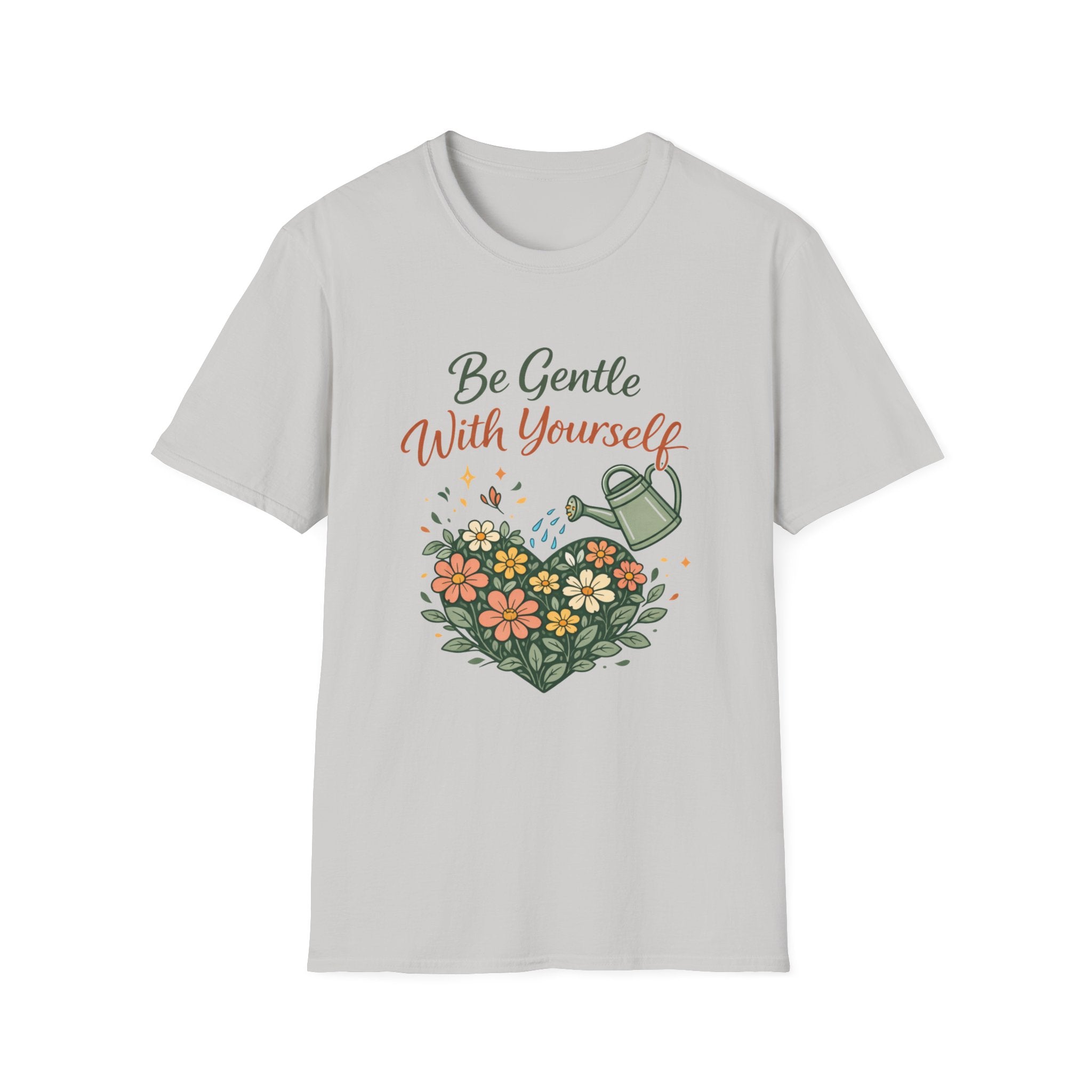 Be Gentle with Yourself T-Shirt