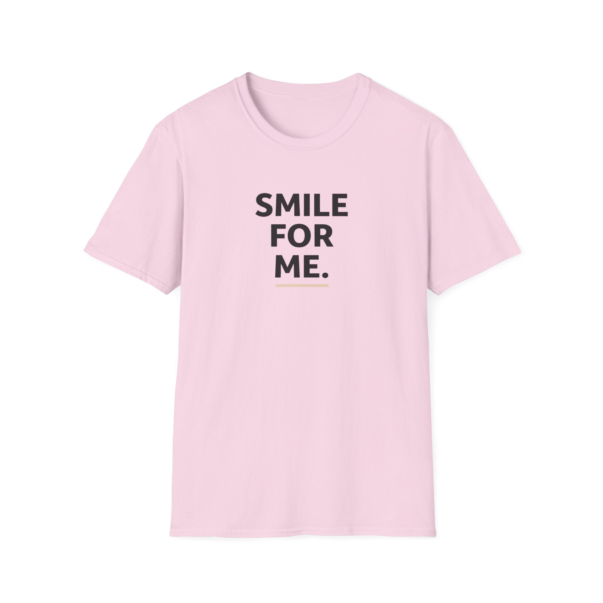 Smile For Me Typhography T-Shirt