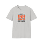 Never Give Up™ Motivational T-Shirt