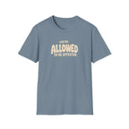 Allowed to Be Affected™ T-Shirt