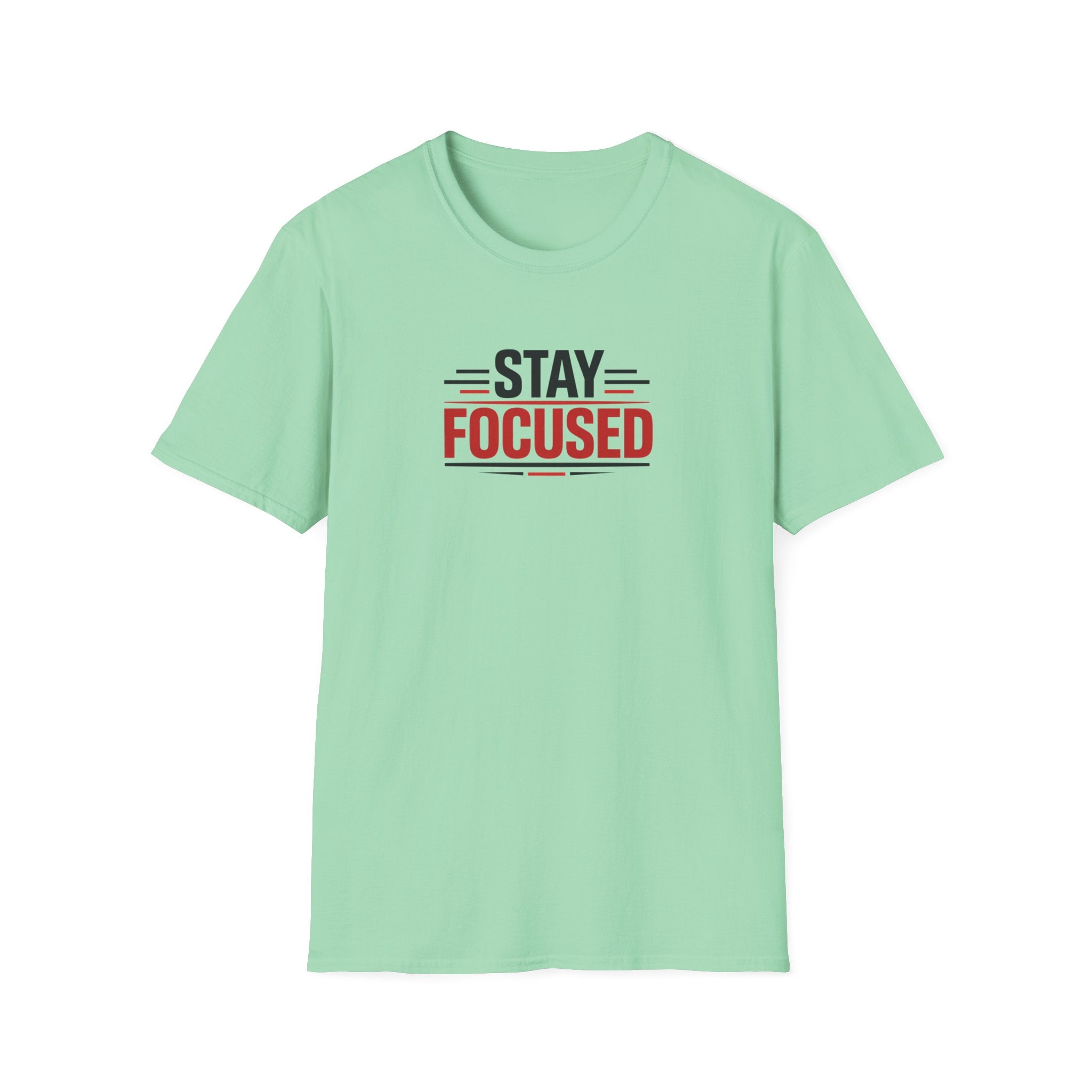 Stay Focused T-Shirt