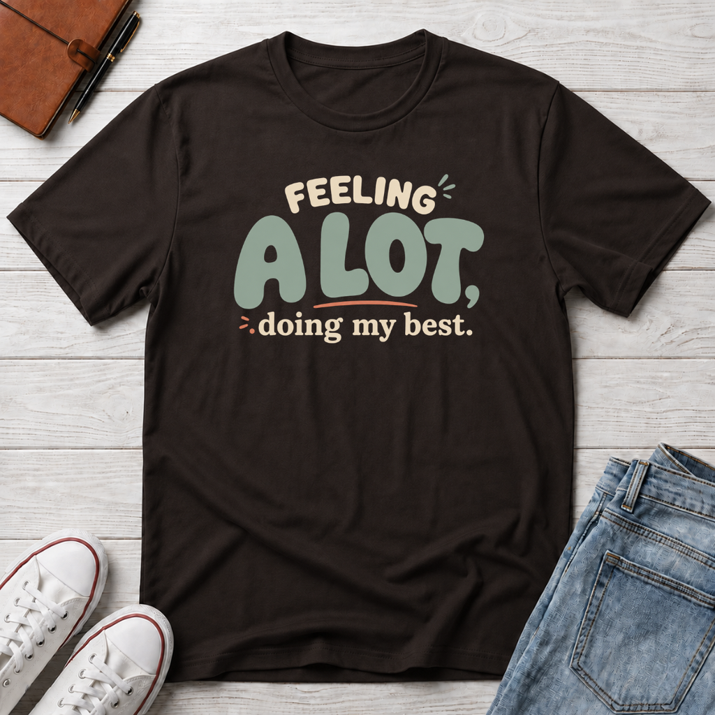 A Lot™ T-Shirt