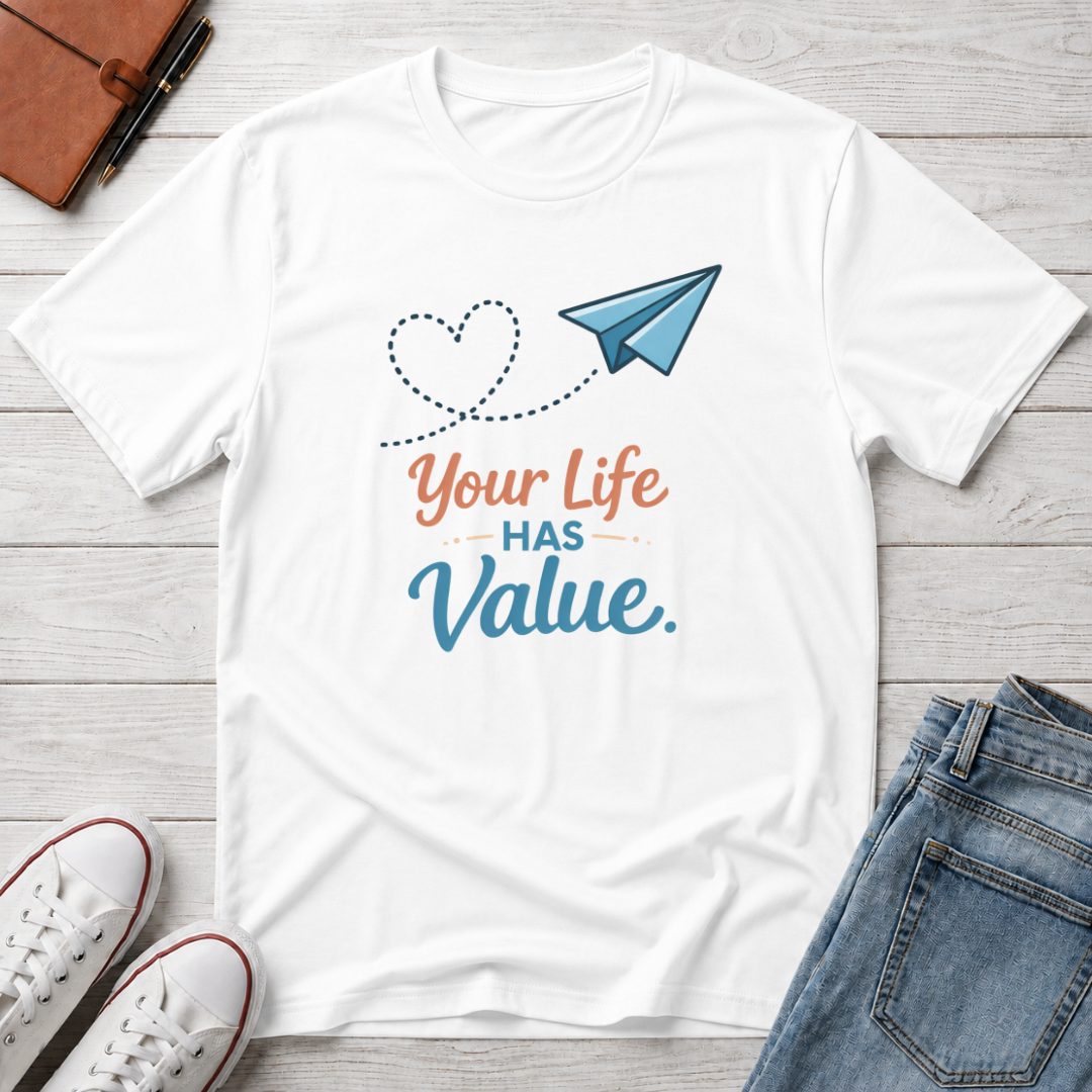 Life Has Value T-Shirt