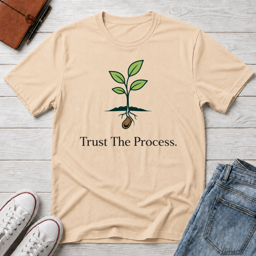 Trust The Process Tree T-Shirt