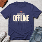 Currently Offline™ T-Shirt