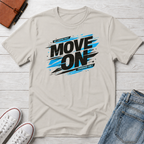 Move On Positive Mindset Tee