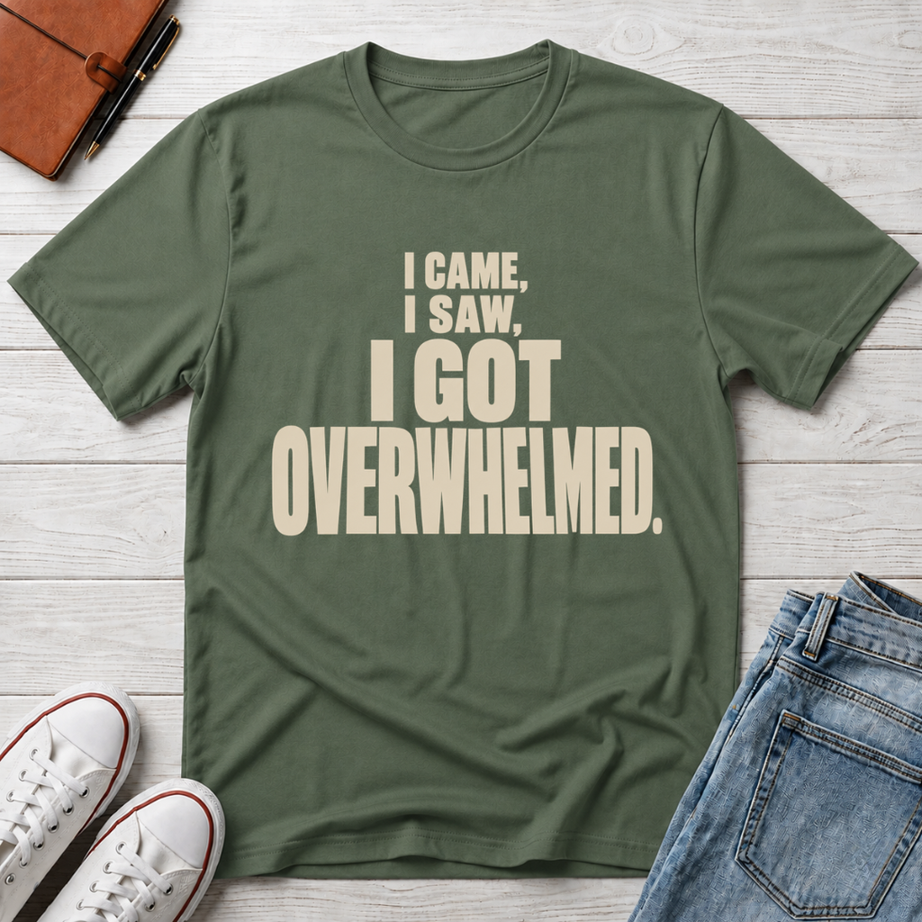 Overwhelmed™ T-Shirt