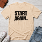 Start Again Typhography T-Shirt
