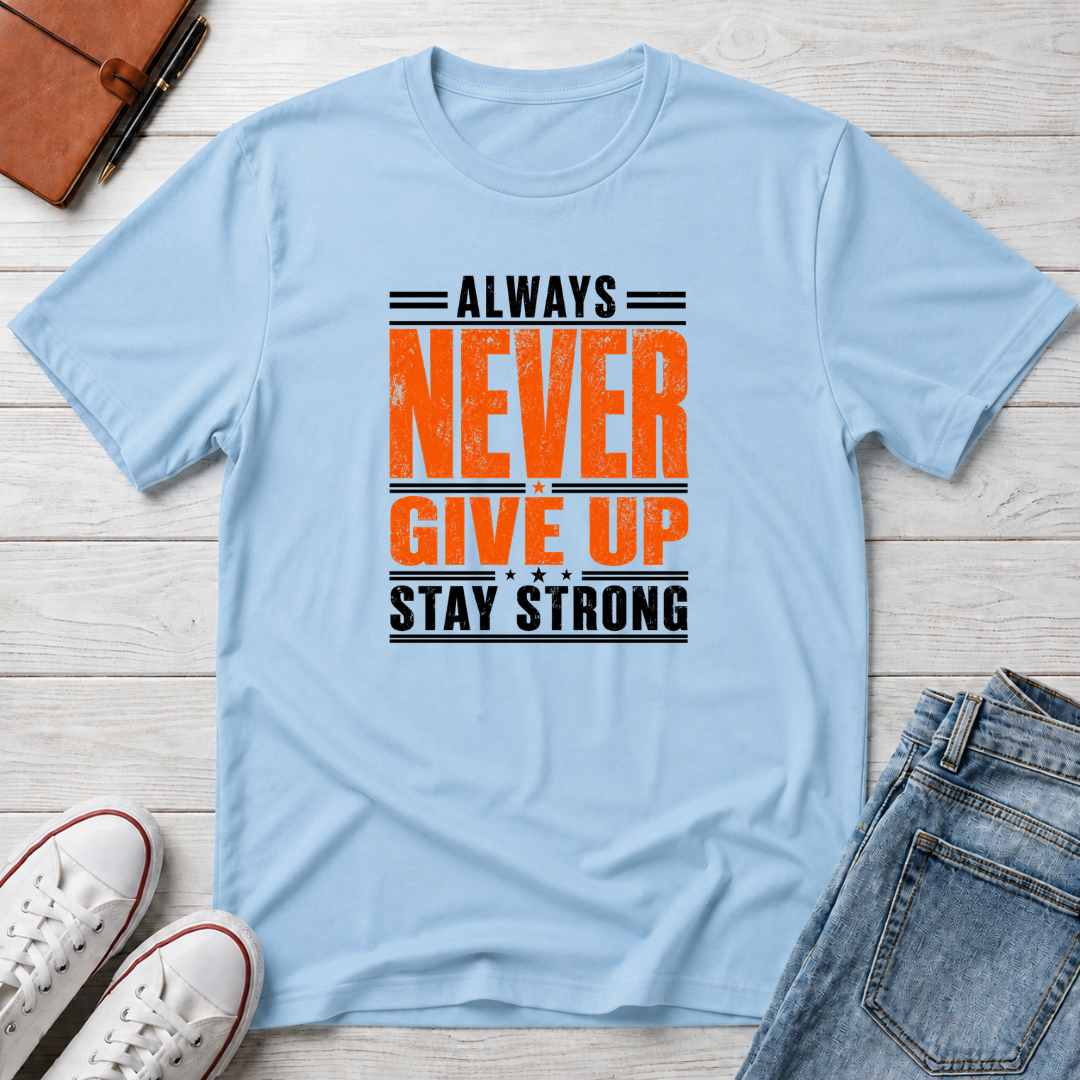 Never Give Up™ Motivational T-Shirt
