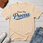 Trust The process Typhography T-Shirt