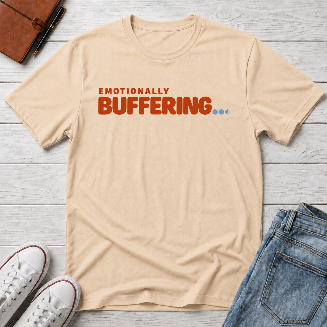 Emotionally Buffering™ T-Shirt