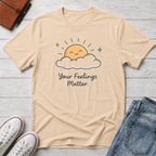 Your Feelings Matter Sun T-Shirt