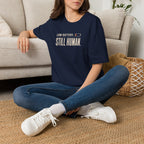 Still Human™ T-Shirt