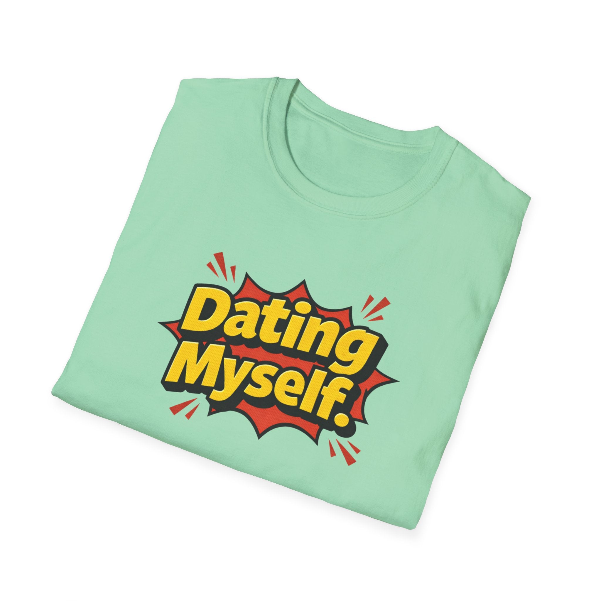 Dating Myself Funny Typhography T-Shirt