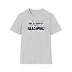 Feelings Allowed™ T-Shirt
