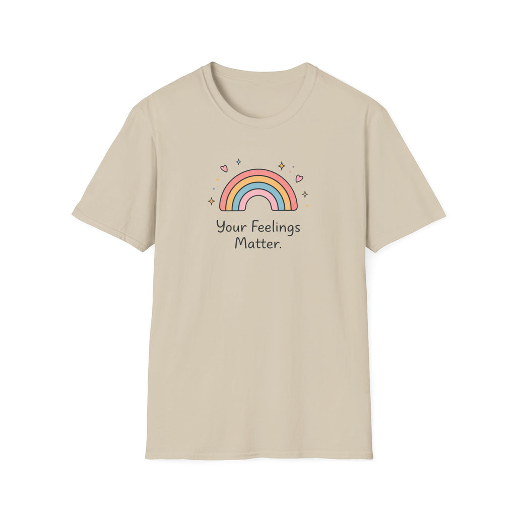 Your Feelings Matter Rainbow T-Shirt