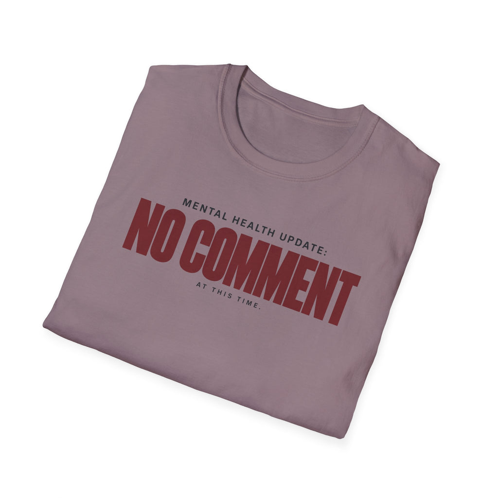 NO COMMENT™ T-SHIRT