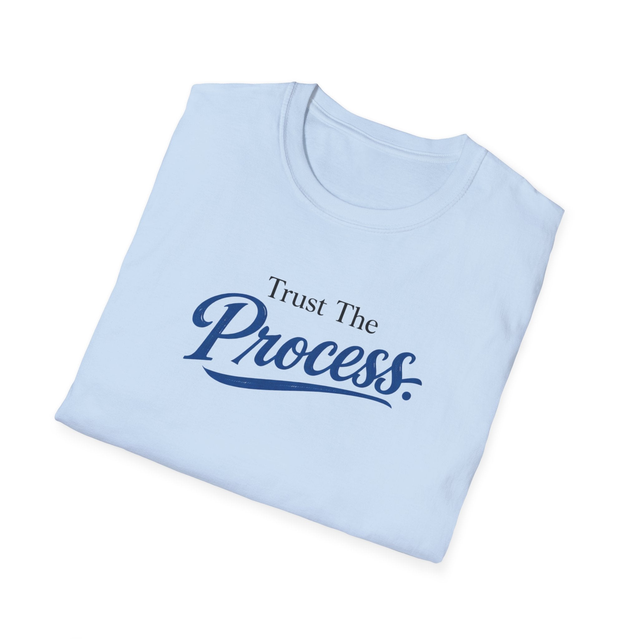 Trust The process Typhography T-Shirt