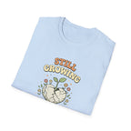 Still Growing T-Shirt