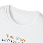 Story Isn't Over Mountain T-Shirt
