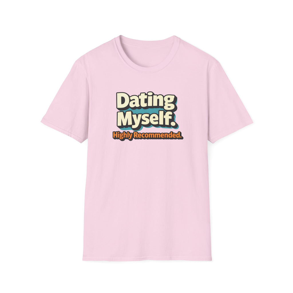 Dating Myself Recommended T-Shirt