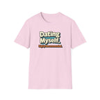 Dating Myself Recommended T-Shirt