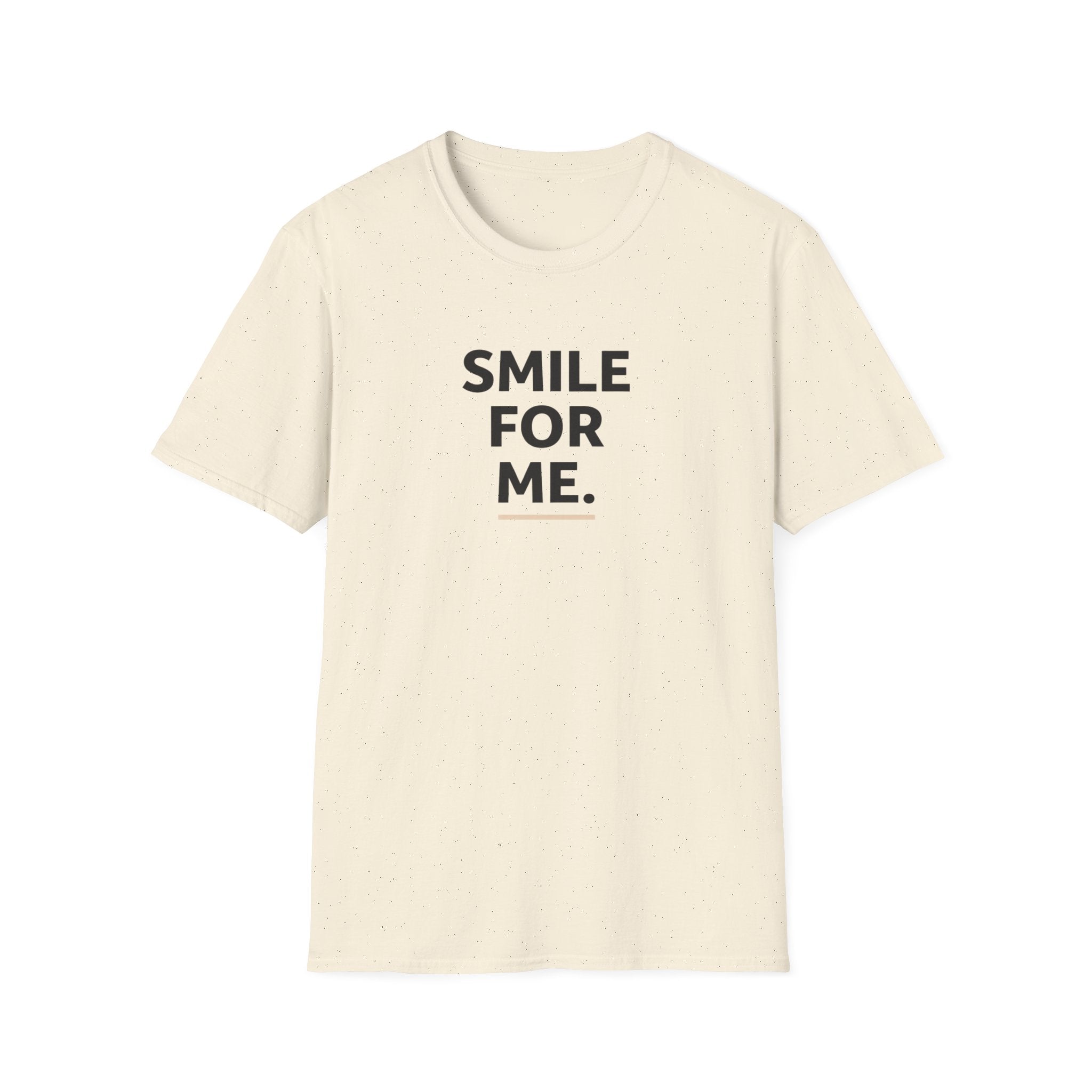Smile For Me Typhography T-Shirt