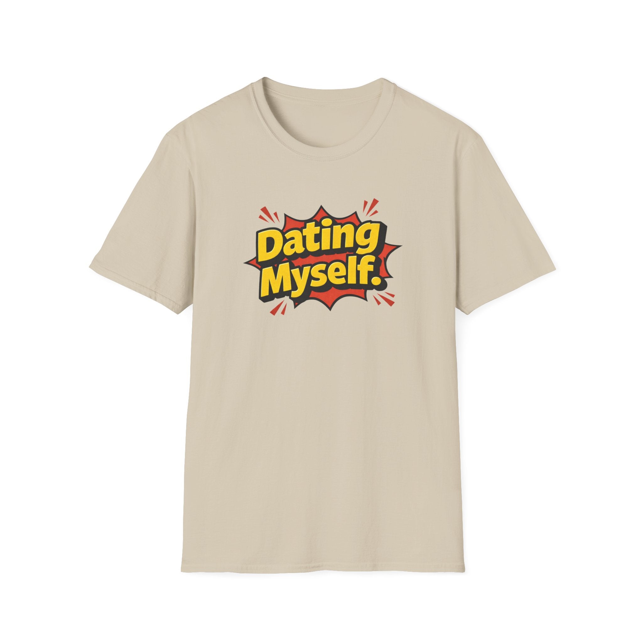 Dating Myself Funny Typhography T-Shirt