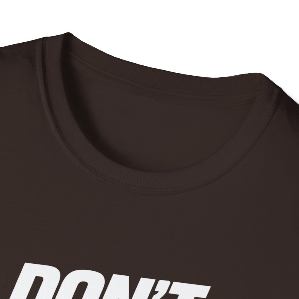 Don't Stop NowT-Shirt