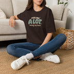 A Lot™ T-Shirt
