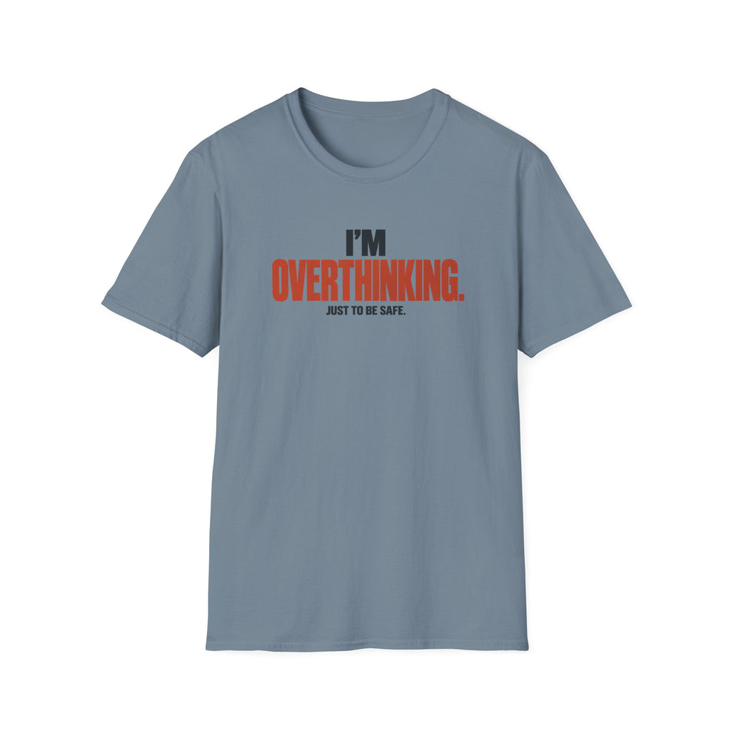 OVERTHINKING™ T-SHIRT