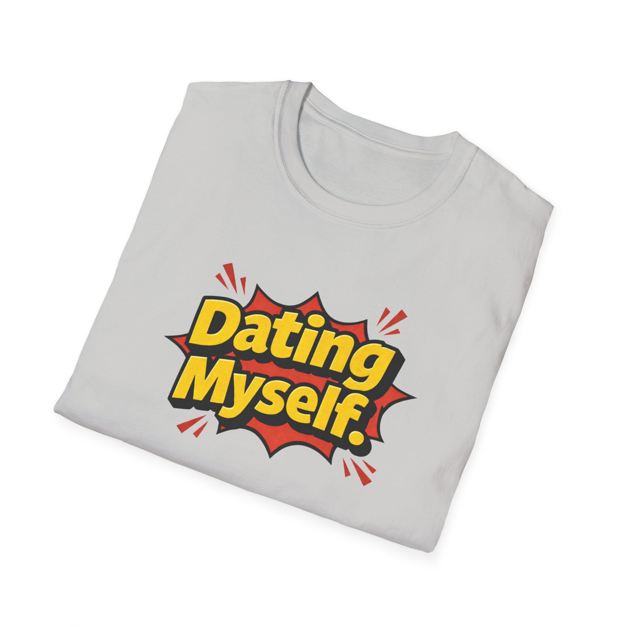 Dating Myself Funny Typhography T-Shirt