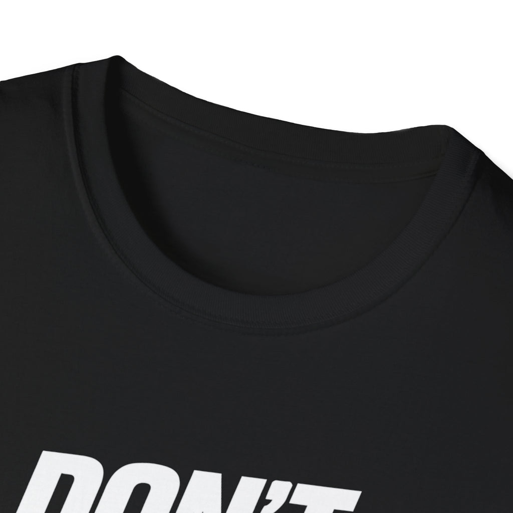 Don't Stop NowT-Shirt