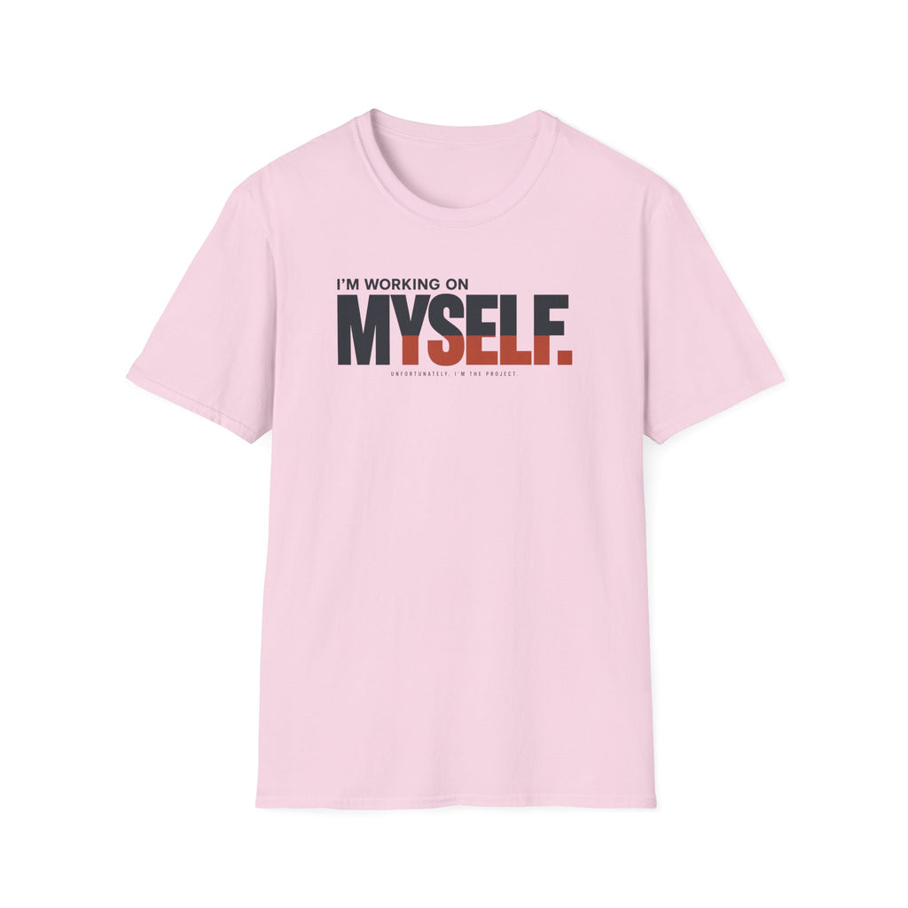 WORKING ON MYSELF™ T-SHIRT