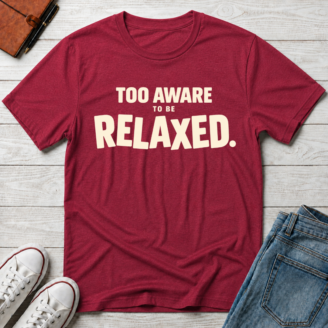 Too Awake Relaxed™ T-Shirt