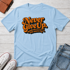 Never Give Up Retro Typhography T-Shirt