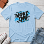 Move On Positive Mindset Tee