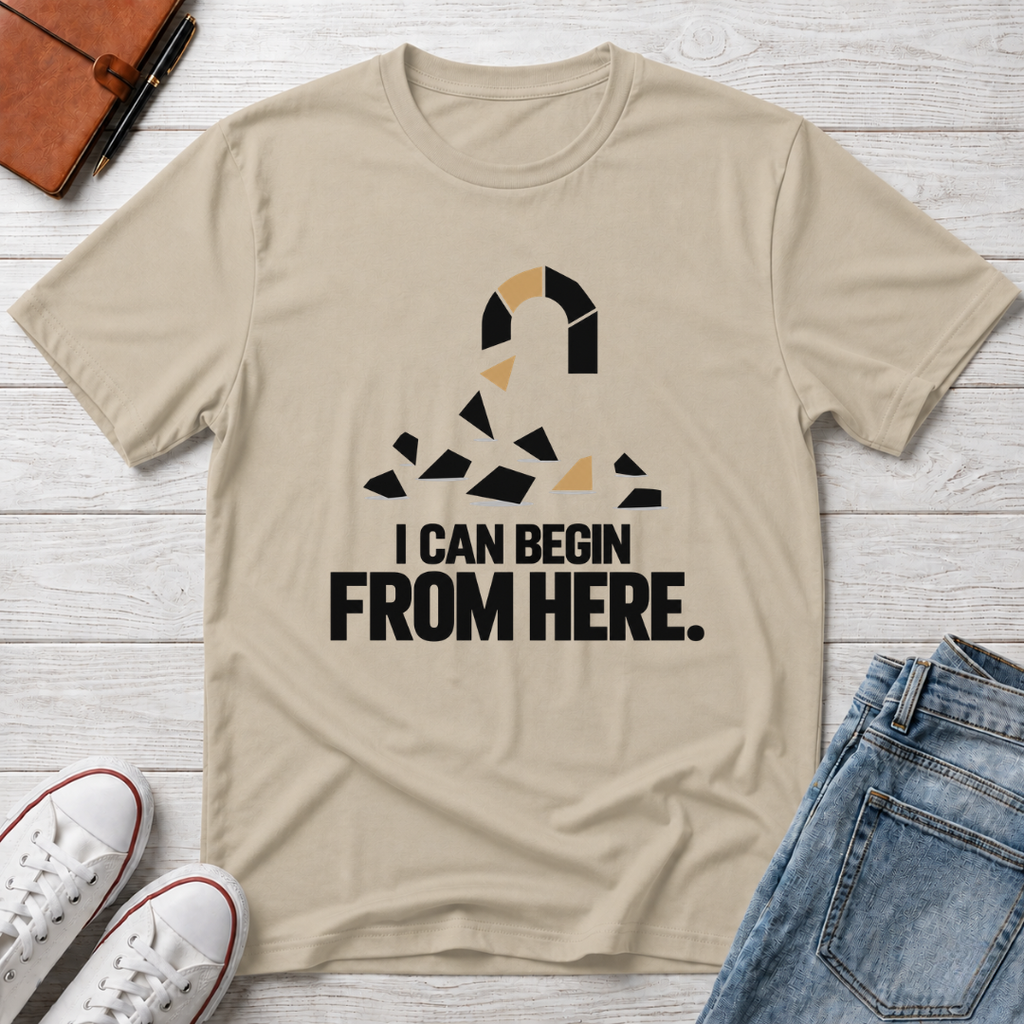Start Here™ T-Shirt