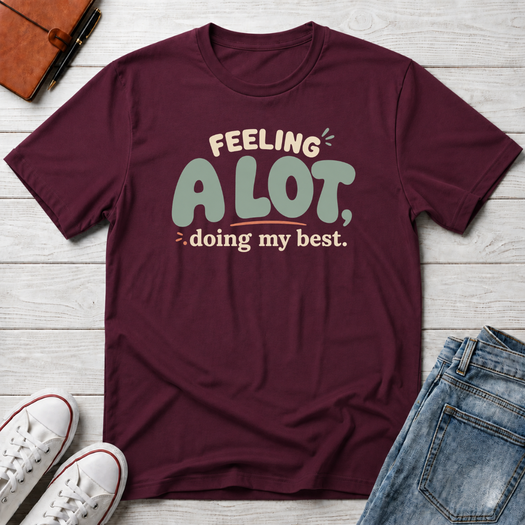 A Lot™ T-Shirt