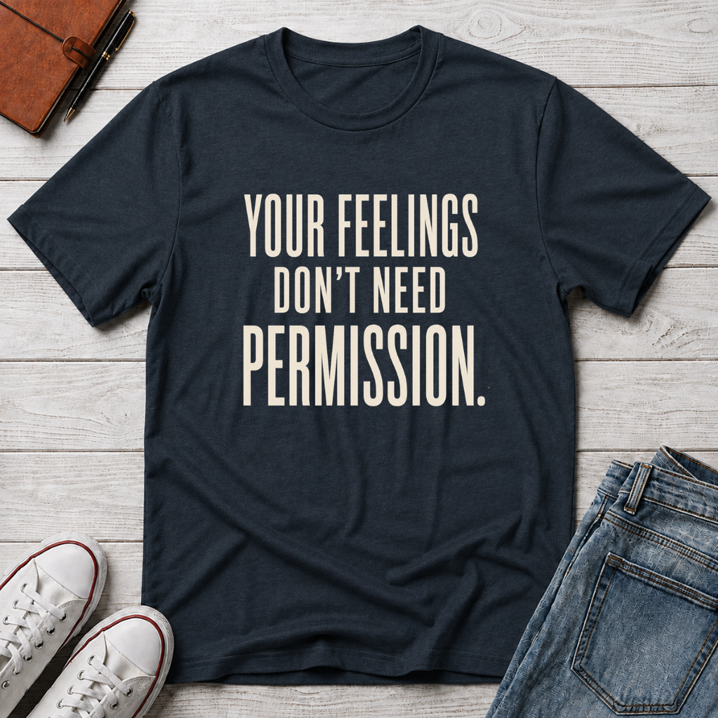 Permission to Feel™ T-Shirt
