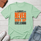 Never Give Up™ Motivational T-Shirt