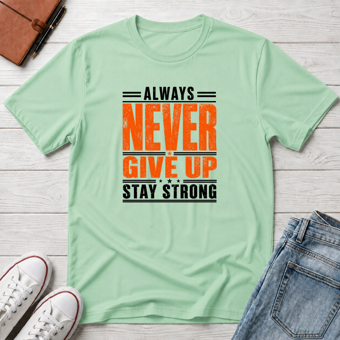 Never Give Up™ Motivational T-Shirt
