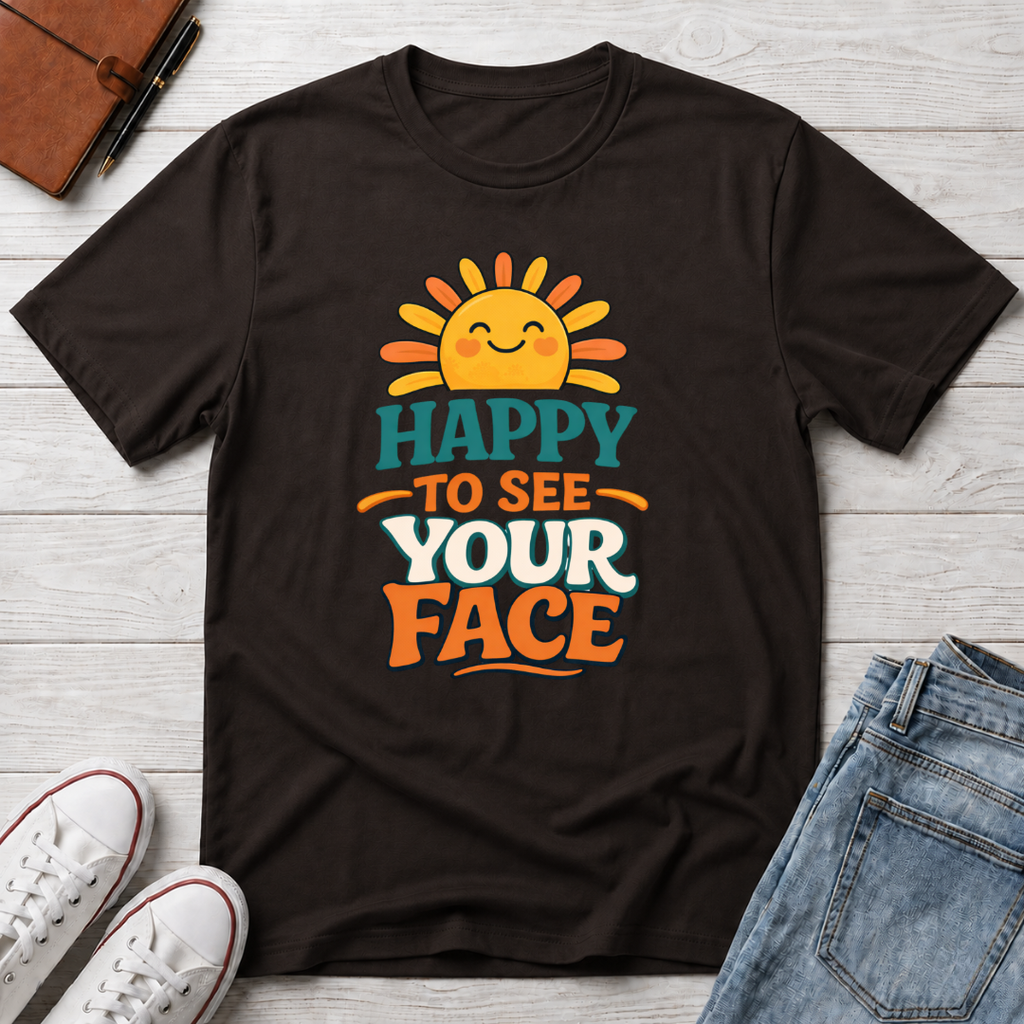 Happy To See Sunrise T-Shirt