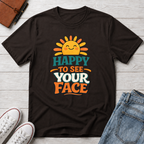 Happy To See Sunrise T-Shirt